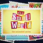 VIDEO: “It’s A Small World: The Animated Series” Debuts On Disney.com