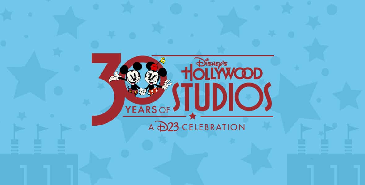 D23 Disney's Hollywood Studios 30th Anniversary