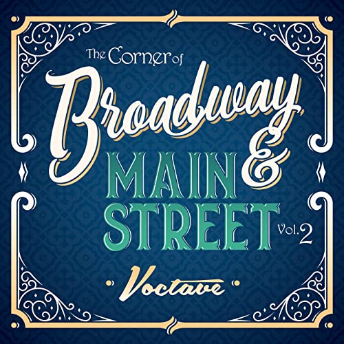 the-corner-of-broadway-and-main-street-vol-2-voctave-voices-of-liberty-album