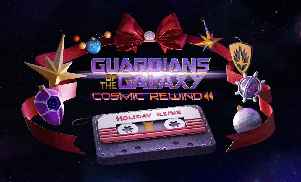 Guardians of the Galaxy cosmic rewind holiday